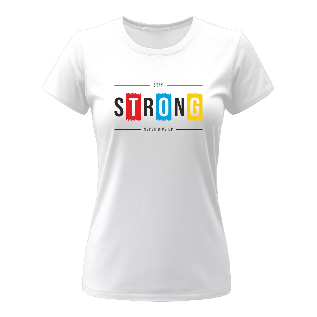Koszulka damska z nadrukiem Stay strong never give up