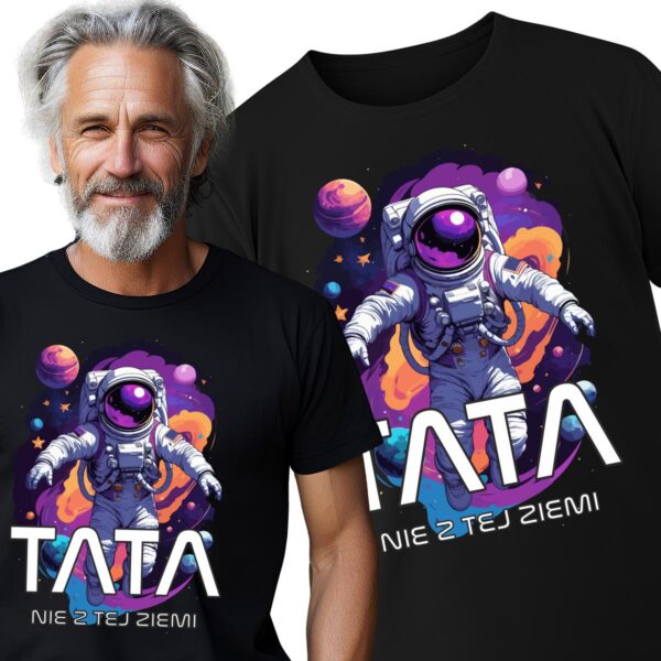 Koszulka Tata Nie Z Tej Ziemi