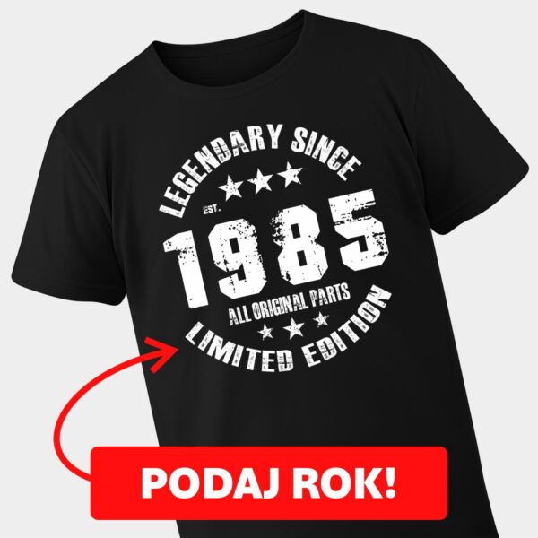 Koszulka na urodziny Legendary Since
